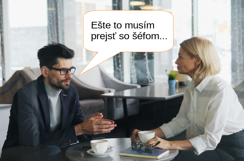 Keď zákazník povie "Ešte sa poradím so šéfom"